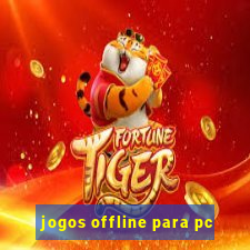 jogos offline para pc